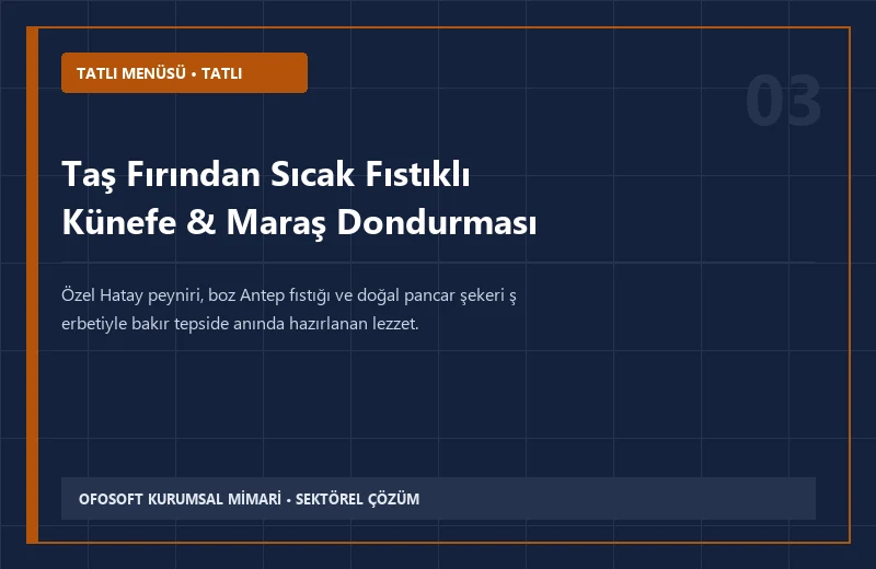 Taş Fırından Sıcak Fıstıklı Künefe & Maraş Dondurması